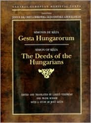 Gesta Hungarorum (Central European Medieval Texts - CEU Press)