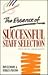 The Essence of Successful Staff Selection (PRENTICE-HALL ESSENTIALS OF MANAGEMENT SERIES)