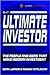 The Ultimate Investor: The People and Ideas That Make Modern Investment
