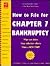 How to File for Chapter 7 Bankruptcy (8th ed)