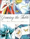 Gracing the Table: More Than 20 Handcrafted Projects Gracing the Table: More Than 20 Handcrafted Projects