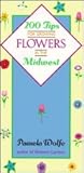 200 Tips for Growing Flowers in the Midwest