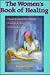 The Women's Book of Healing (Llewellyn's New Age Series)