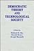 Democratic Theory and Techn...