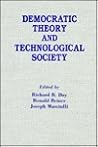 Democratic Theory and Technological Society