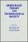 Democratic Theory and Technological Society (Paperback)
