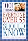 1001 Things Everyone Over 55 Should Know