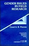 Gender Issues in Field Research (Qualitative Research Methods) Gender Issues in Field Research (Qualitative Research Methods)