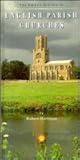 The Shell Guide to English Parish Churches