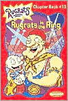 Rugrats in the Ring (Rugrats Chapter Books)