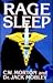 Rage Sleep by C. W. Morton