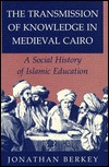 The Transmission of Knowledge in Medieval Cairo (Hardcover)