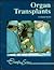 Organ Transplants (Lucent O...