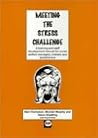 Meeting the stress challenge: A training and staff development manual