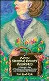 When Sleeping Beauty Wakes Up: A Woman's Tale of Healing the Immune System and Awakening the Feminine