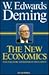 The New Economics for Industry, Government, Education by W. Edwards Deming