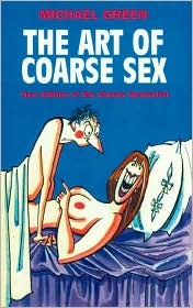 The Art of Coarse Sex (Paperback)