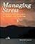 Managing Stress: Principles and Strategies for Health and Wellbeing: .