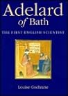 Adelard of Bath: The First English Scientist Adelard of Bath: The First English Scientist