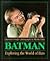 Batman: Exploring the World of Bats