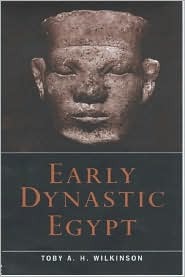 Early Dynastic Egypt (Hardcover)