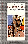 Not Love Alone: A Modern Gay Anthology (Paperback)