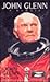 John Glenn A Memoir by John   Glenn