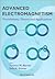 Advanced Electromagnetism: Foundations, Theory and Applications