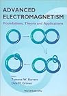 Advanced Electromagnetism: Foundations, Theory and Applications