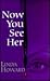 Now You See Her by Linda Howard