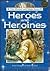 Heroes and Heroines