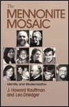 The Mennonite Mosaic: Identity and Modernization (Paperback)