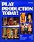 Play Production Today (Theatre)