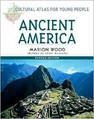 Ancient America (Cultural Atlas for Young People)