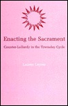 Enacting the Sacrament: Counter-Lollardy in the Towneley Cycle (Hardcover)