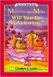 Minnie and Moo: Will You Be My Valentine? (I Can Read Book 3)