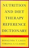 Nutrition and Diet Therapy Reference Dictionary, Fourth Edition (Hardcover): .