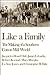 Like a Family by Jacquelyn Dowd Hall