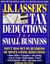 J.K. Lasser's Tax Deductions for Small Business