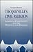 Tocqueville's Civil Religion: American Christianity and the Prospects for Freedom (Relition Culture Soc (Dis))