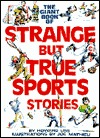 The Giant Book of Strange but True Sports Stories (Paperback)