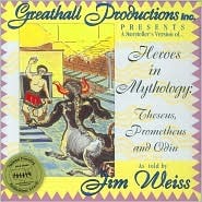 Heroes in Mythology: Theseus, Prometheus, Odin (A Storyteller's Version Series)