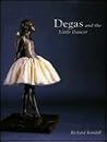 Degas and the Little Dancer