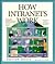 How Intranets Work (How It Works (Ziff-Davis/Que))