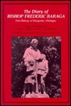 Diary of Bishop Frederick Baraga First Bishop of Marquette, Michigan (Hardcover)