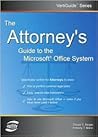 The Attorney's Guide To The Microsoft Office System (VertiGuide)