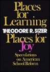 Places for Learning, Places for Joy: Speculations on American School Reform