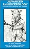 Advanced Rhinocerology: "to help you through the jungle" (The Rhino Books)