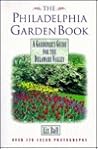 The Philadelphia Garden Book The Philadelphia Garden Book
