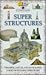 Super Structures